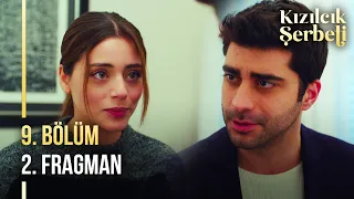 Kızılcık Şerbeti 9. Bölüm 2. Fragman | "Küs, konuşma ama gitme..."