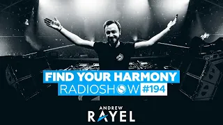 Andrew Rayel - Find Your Harmony Radioshow #194 (FYH Vol.1 Special - Light Side)