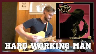 HARD WORKING MAN - MARCUS KING | GUITAR COVER