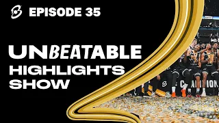 The UNBEATABLE Highlights Show - Episode 35!