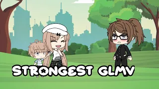 Strongest // GLMV - Gacha Life Music Video // not original