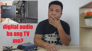 Digital Audio ba ang output ng TV mo? Digital to Analog Audio Converter