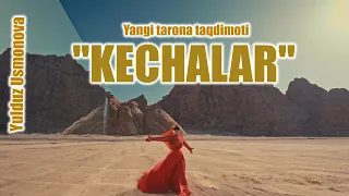 YULDUZ USMONOVA- KECHALAR(Yangi tarona taqdimoti) #new