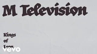 Kings Of Leon - M Television (Lyric Video)