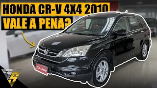 HONDA CR-V EXL 4X4 2010 - SERÁ QUE VALE A PENA? REVIEW COMPLETO