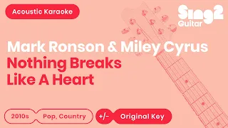 Nothing Breaks Like A Heart (Acoustic Guitar Karaoke) Mark Ronson & Miley Cyrus