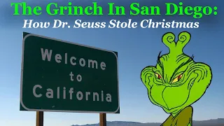 The Grinch In San Diego: How Dr. Seuss Stole Christmas