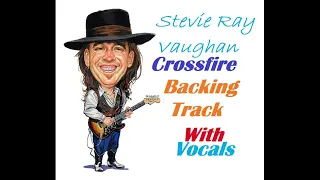 Stevie Ray Vaughan - Crossfire - Backing Track With Vocals - For Educational Intentions Only