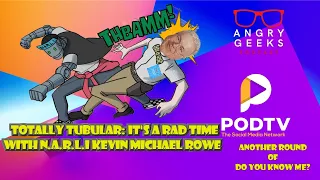 Totally Tubular: It’s a N.A.R.L.I  time with Kevin Michael Rowe