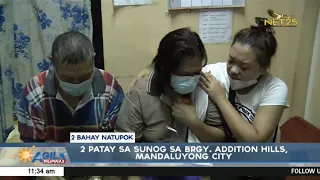 2 Patay sa sunog sa Brgy. Addition Hills Mandaluyong City