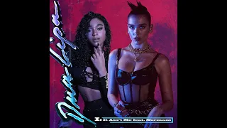 Dua Lipa Featuring Normani  If It Aint Me (Official Music Video)