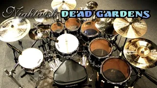 Nightwish || Dead Gardens Drum Cover - SpookyMan16
