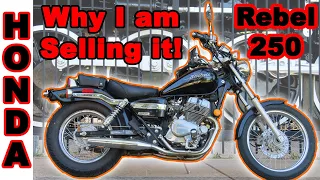 Why I Bought a Honda Rebel 250cc Motorcycle and why I am Selling it