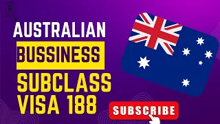 Unleash Your Business Potential in Australia with the Subclass 188 Visa