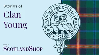 Story of Clan Young | ScotlandShop on the Sofa