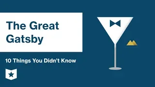 The Great Gatsby  | 10 Things You Didn't Know | F. Scott Fitzgerald