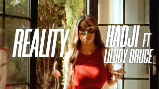Hadji ft LilBoy Bruce - REALITY