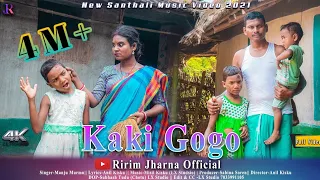 Kaki Gogo (Full Video) || New Santhali Music Video 2021 || Manju Murmu || Miss Sapna & Anil Kisku