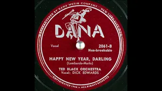 Happy New Year, Darling ~ Ted Black Orchestra, Dick Edwards (vocals) (1949)