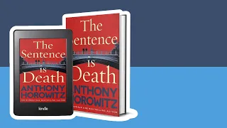 The Sentence Is Death by Anthony Horowitz - Book Review