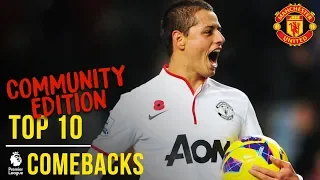 Manchester United's Top 10 Premier League Comebacks | Community Edition | Manchester United