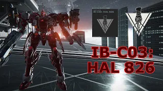 IB-C03: HAL 826 Gameplay | 51-201 W (Handler Walter) | Armored Core VI