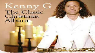 ☃️ Kenny G – The Classic Christmas Album ☃️