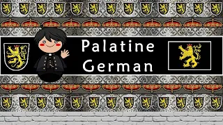 The Sound of the Palatine German dialect (UDHR, Numbers, Greetings & Story)