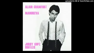 Alain Chamfort - Manureva (Jordy Copz Bootleg)