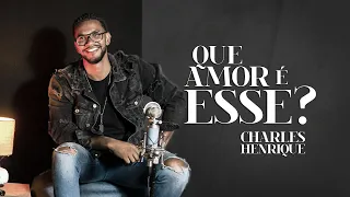 Que Amor é Esse - Charles Henrique Cover [Luma Elpídio]