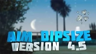 AIM DIPSIZE   ЛУЧШИЙ АИМ ДЛЯ SAMP 0 3 7