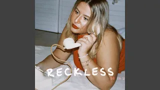 reckless