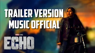 Marvel Studios Echo Trailer Official Version Music