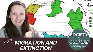 Migration, Extinction Events, and Available Animals || Society & Culture Worldbuilding Guide Part 2