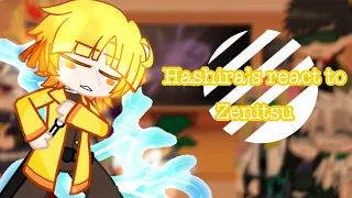 Hashira’s react to zenitsu||knyxgacha||by:me:)||that’s it