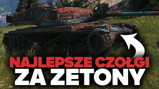 NAJLEPSZE CZOŁGI za ŻETONY !!