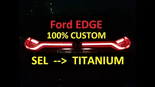 Ford Edge SEL to CUSTOM Titanium , Dynamic Titanium