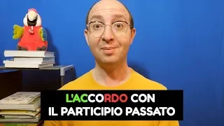 L'ACCORDO DEL PARTICIPIO PASSATO