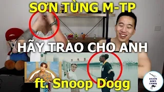 SƠN TÙNG M-TP | HÃY TRAO CHO ANH ft. Snoop Dogg | Official MV | Australian Asian Reaction