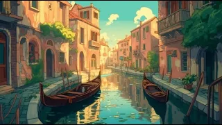 Canal Serenade  | Happy and Jazzy Lofi Beats in Venice | Temple Lo fi