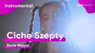 Roxie Węgiel - Ciche szepty (Instrumental Karaoke)