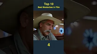 Top 10 best mustaches in film.