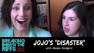 Breaking Down The Riffs w/ Natalie Weiss - Jojo's "Disaster" with Shauna Goodgold (Ep.20)