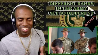 [A COMBAT VETERAN] WHAT EVERY RANK DOES IN THE ARMY [REACTION]