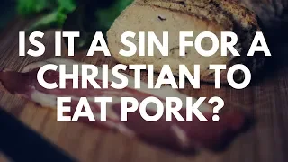 Is It Okay for a Christian to Eat Pork? - Your Questions, Honest Answers