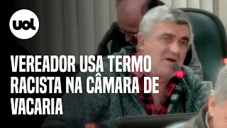 Vereador usa termo racista em sessão na Câmara de Vacaria, pede desculpas e é repreendido: ‘É crime’