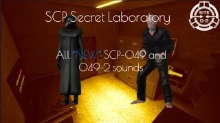 SCP Secret Laboratory | All *NEW* scp-049 and scp-049-2 sounds