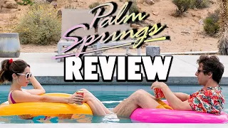 Palm Springs: One of 2020's Best So Far - Review!