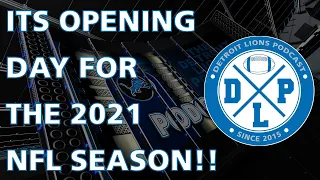 NFL Opening Day 2021 | Detroit Lions Podcast