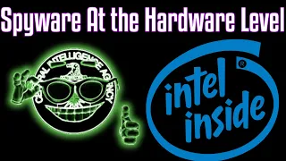 Spyware at The Hardware Level - Intel ME & AMD PSP